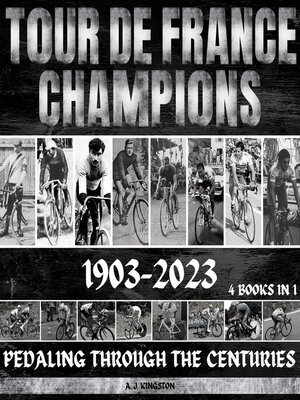 cover image of Tour De France Champions 1903-2023